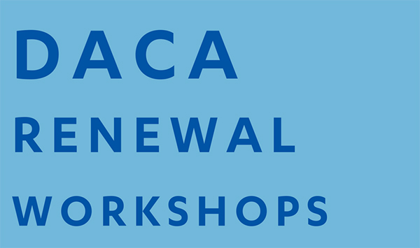 DACA Renewal Workshops
