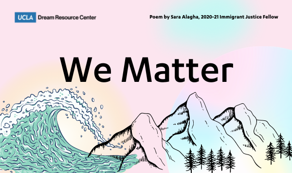 We Matter: A Poem for Immigrant Justice