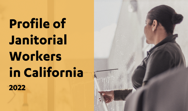 Profile of Janitorial Workers in California